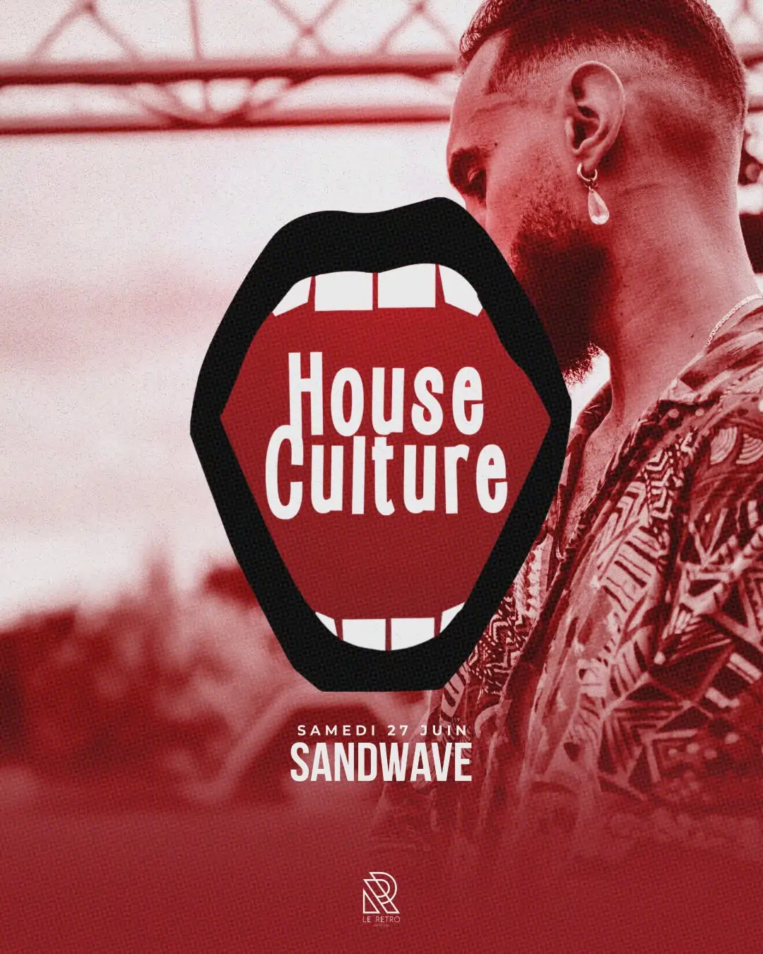 HOUSE CULTURE au Rétro avec SANDWAVE