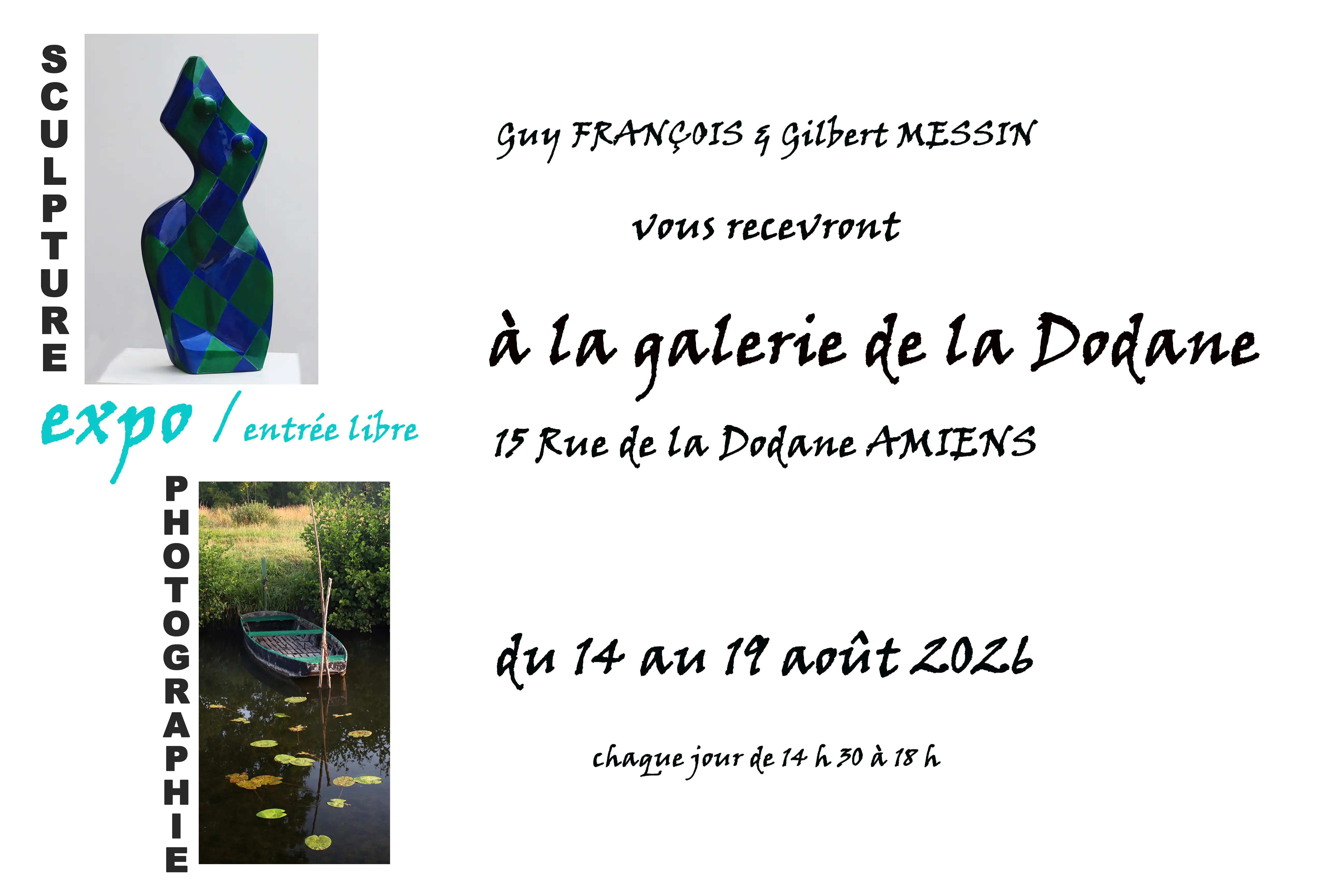 Exposition à la Dodane (14-19 Août- Guy François et Gilbert Messin)