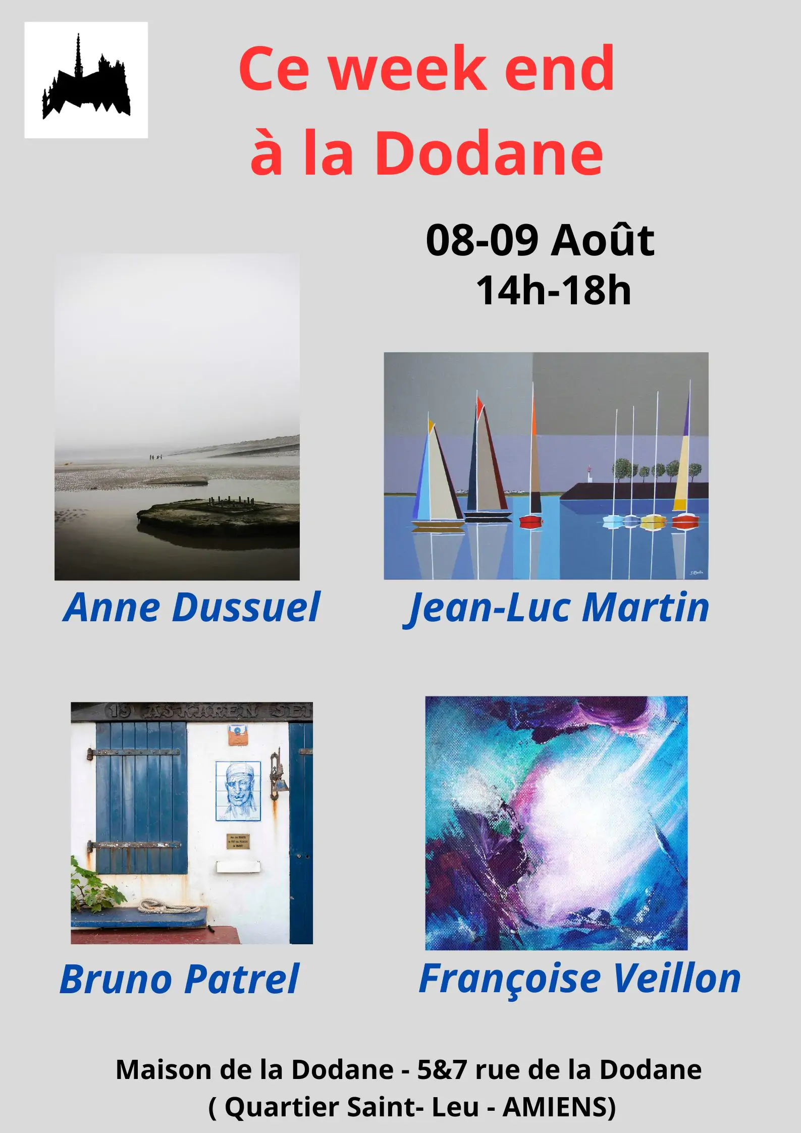 Exposition à la Dodane (08 & 09 Août)- Anne. Dussuel- Françoise Veillon, Jean-Luc Martin et Bruno Patrel