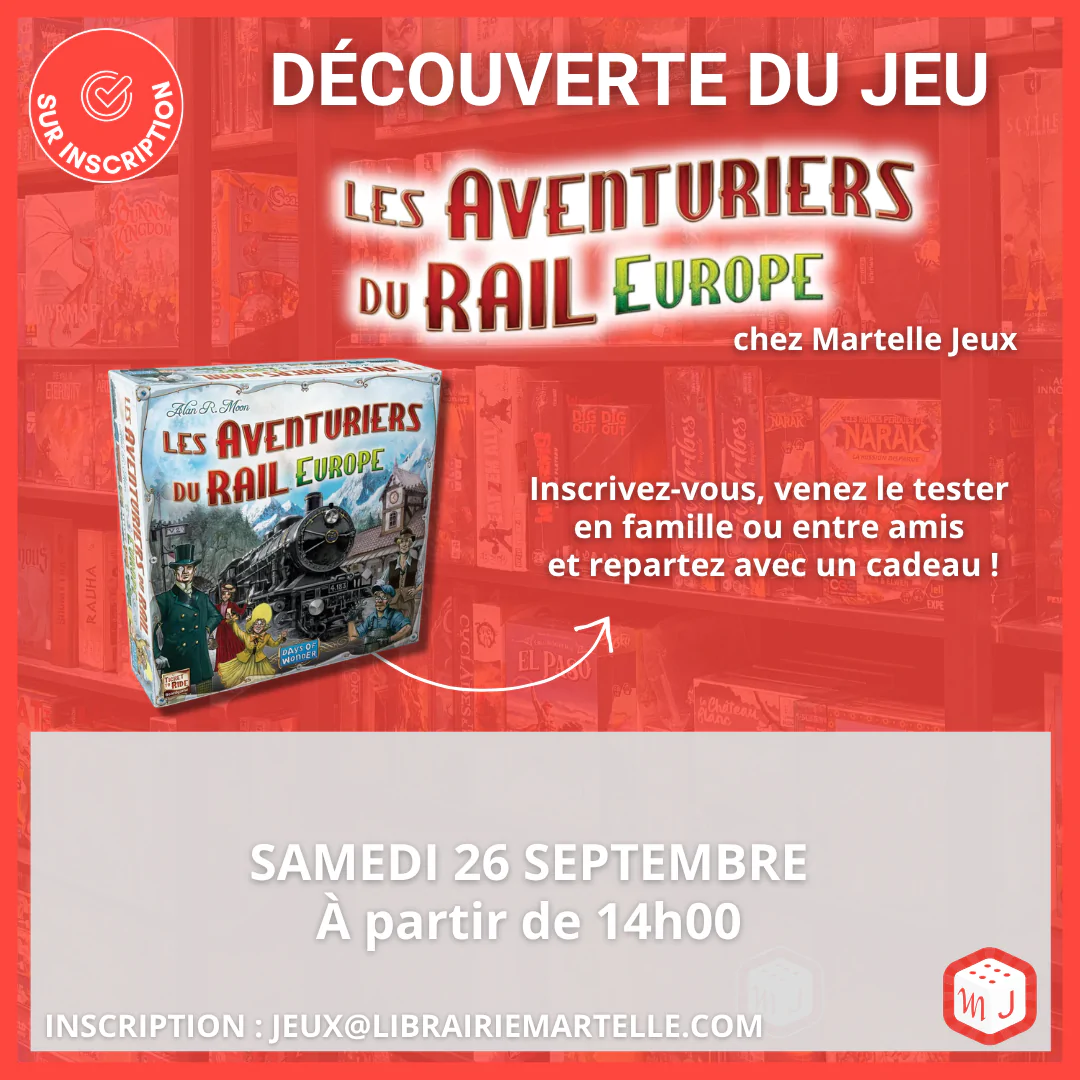 Découverte du jeu "Les Aventuriers du rail Europe" chez Martelle Jeux
