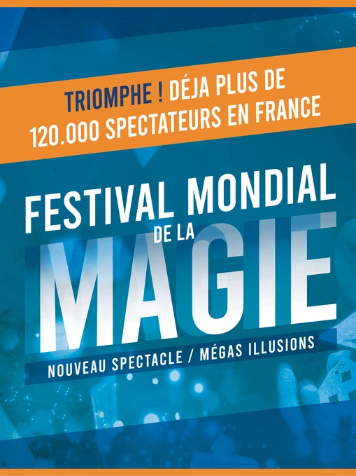 Festival mondial de la magie | En tournée