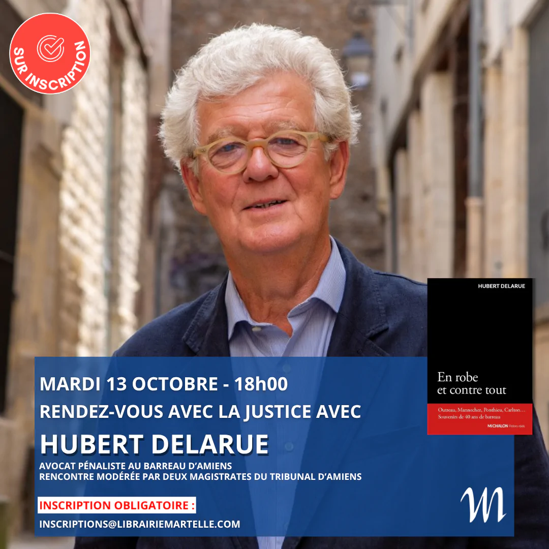Rendez-vous avec la justice - Hubert Delarue à la librairie Martelle