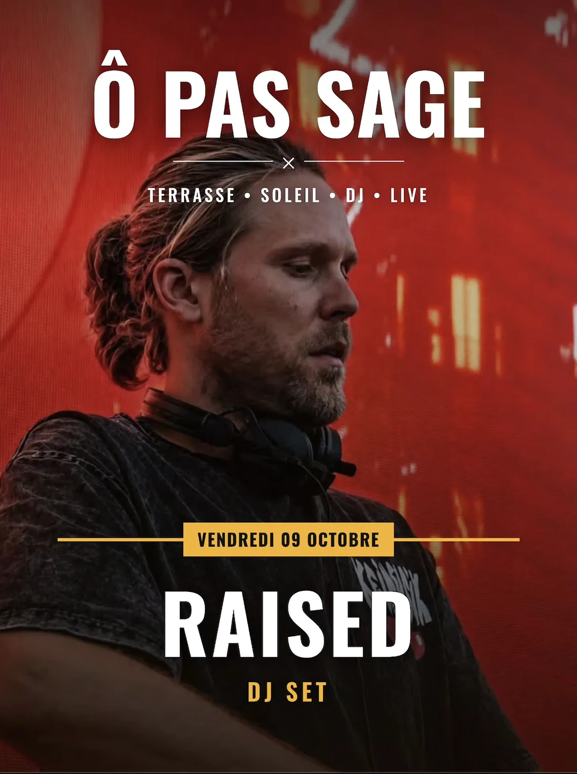 RAISED – DJ Set chez Ô Pas Sage