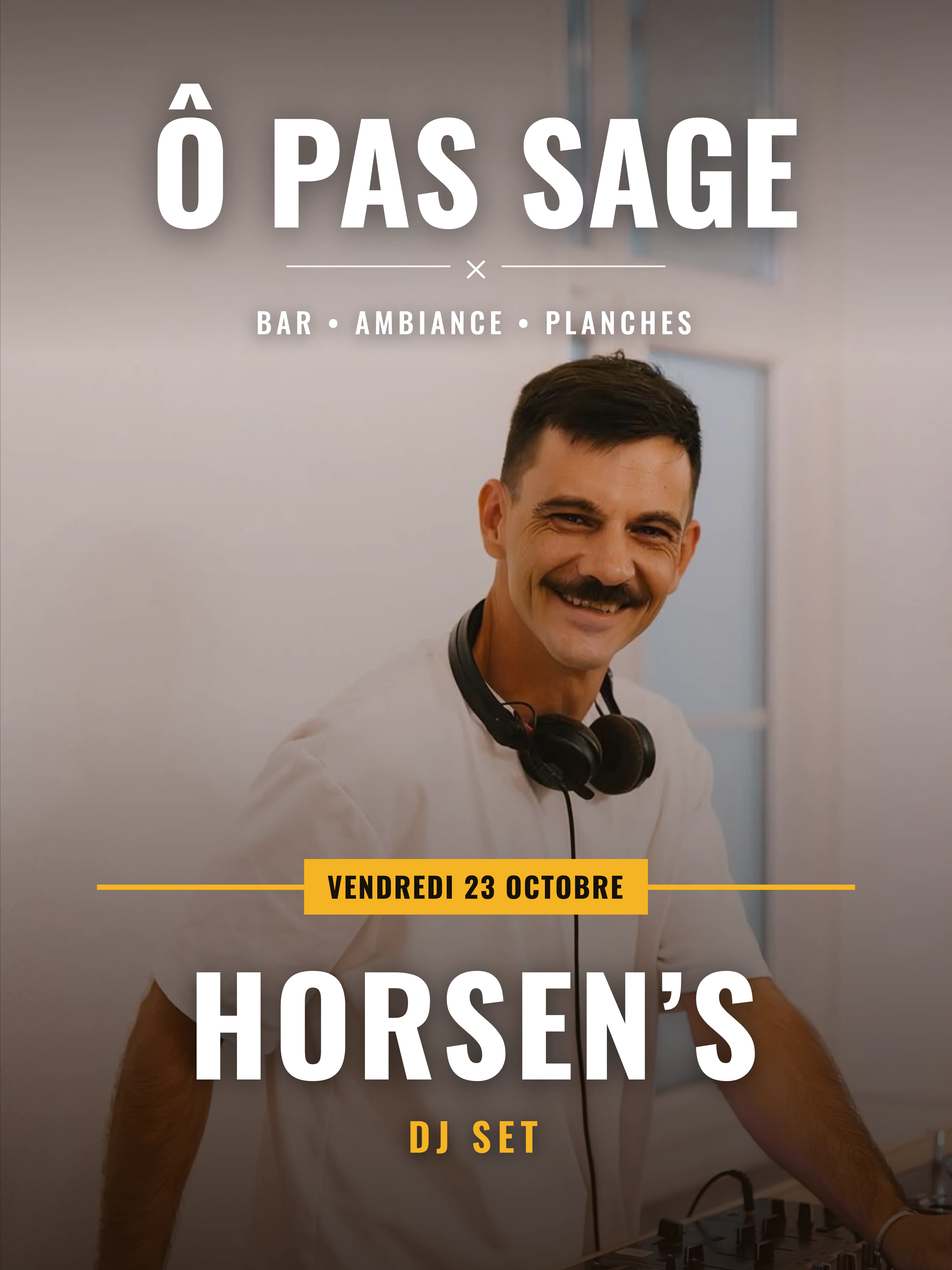 HORSENS – DJ Set chez Ô Pas Sage